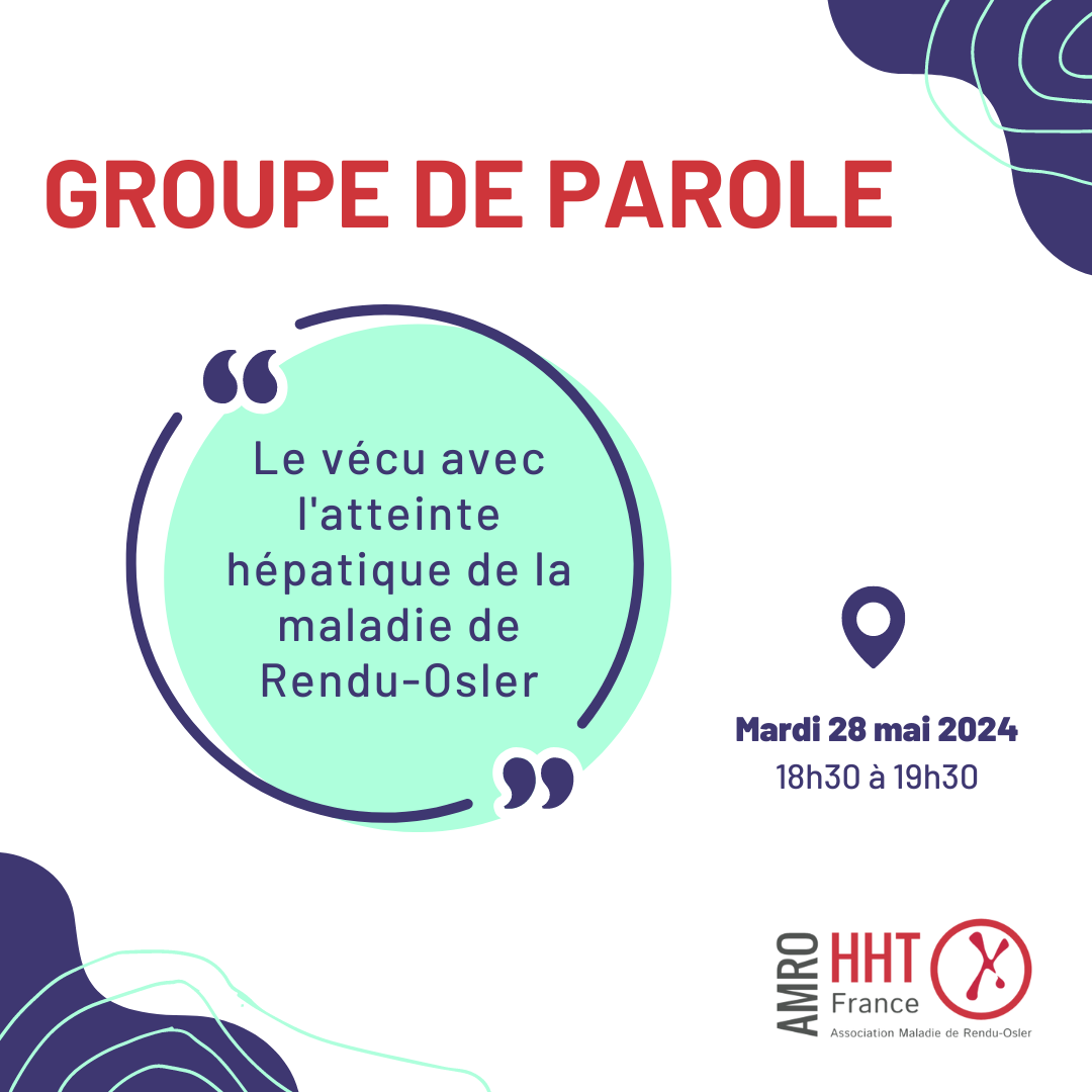 Groupe de parole AMRO-FAVA : session mai 2024 - AMRO-HHT-France